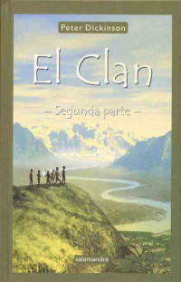 Peter Dickinson — El Clan : Las Historias De Ko Y Mana