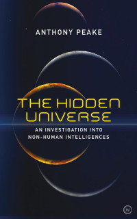 Peake Anthony — The Hidden Universe