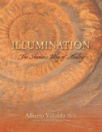 Alberto Villoldo — Illumination