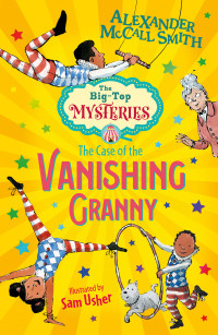 Alexander McCall Smith — The Case of the Vanishing Granny