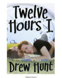 Hunt, Drew — Twelve Hours I