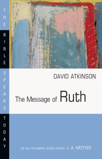 David Atkinson — The Message of Ruth