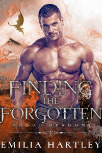 Emilia Hartley — Finding the Forgotten (Rogue Dragons #2)