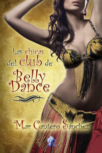 Mar Cantero — Las chicas del Club de Belly Dance