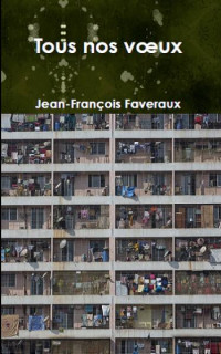 Jean-François Faveraux — Tous nos vœux