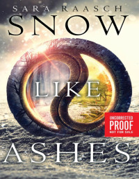 Raasch, Sara — Snow Like Ashes