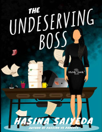 Hasina Saiyeda — The Undeserving Boss
