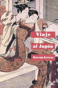Rudyard Kipling — Viaje Al Japón