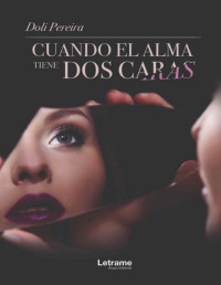 Doli Pereira — Cuando el alma tiene dos caras