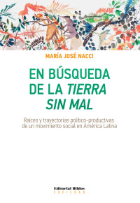 Mara Jos Nacci; — En bsqueda de la Tierra sin mal