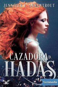 Jennifer L. Armentrout — Cazadora de hadas