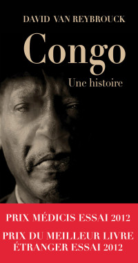 David Van Reybrouck — Congo, Une histoire