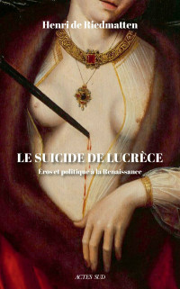 Henri De Riedmatten — Le suicide de Lucrèce