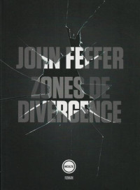 John Feffer [Feffer, John] — Zones de divergences