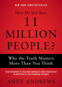 Andy Andrews — How Do You Kill 11 Million People?