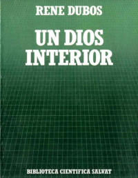 René Dubos — Un Dios Interior