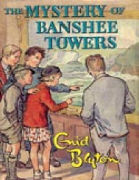 Enid Blyton — 15-The Find-Outers: 15: The Mystery of Banshee Towers