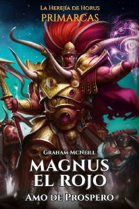 Graham Mcneill — Magnus el Rojo, Amo de Prospero