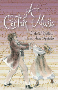 Celeste Walters — A Certain Music