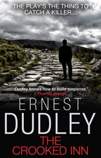 Ernest Dudley  — The Crooked Inn