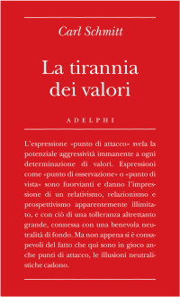 Carl Schmitt — La tirannia dei valori