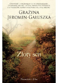 Grażyna Jeromin-Gałuszka — Złoty sen