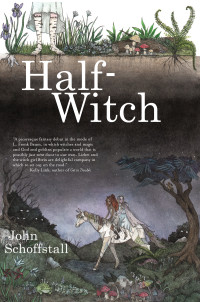 John Schoffstall — Half-Witch