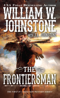 William W. Johnstone — The Frontiersman