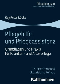 Kay Peter Röpke — Pflegehilfe und Pflegeassistenz