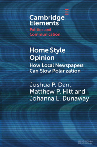 Joshua P. Darr, Matthew P. Hitt & Johanna L. Dunaway — Home Style Opinion