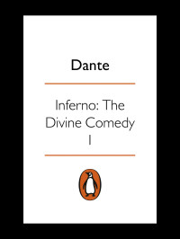 Dante Alighieri — Inferno: The Divine Comedy I