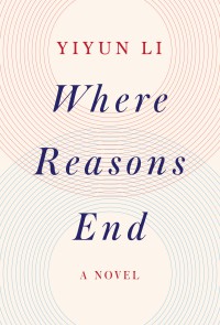 Yiyun Li — Where Reasons End