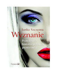 Szczęsna Janka — Wyznanie