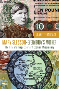 Jeanette Hardage; — Mary Slessor-Everybody's Mother