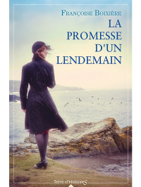 Françoise Boixière — La promesse d'un lendemain