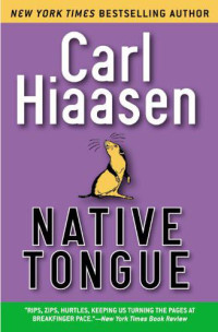 Carl Hiaasen — Native Tongue