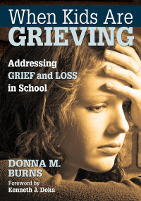 Donna M. Burns — When Kids Are Grieving