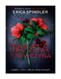 Tamta dziewczyna — Erica Spindler