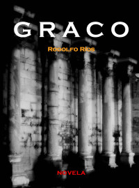 Rodolfo Ríos — Graco (Spanish Edition)