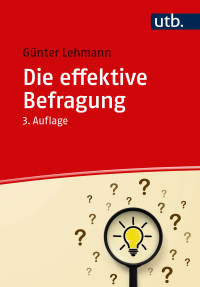 Günter Lehmann — Die effektive Befragung