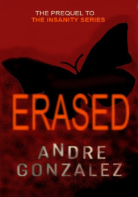 Andre Gonzalez — Erased