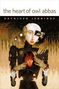 Kathleen Jennings — The Heart of Owl Abbas