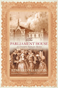 Edward Marston — The Parliament House