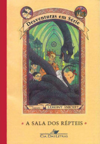 Lemony Snicket — A Sala dos Répteis