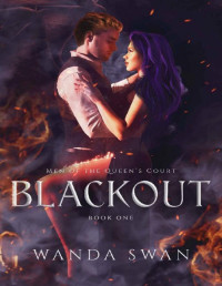 Wanda Swan — Blackout: A new adult fantasy romance (Men of the Queen's Court Book 1)