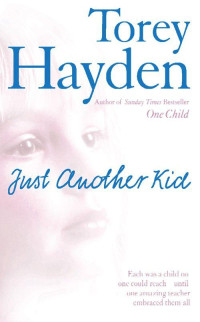 Hayden, Torey — Just Another Kid