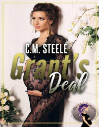 C.M. Steele [Steele, C.M.] — Grant's Deal (The Virgin Surrogates Book 2)