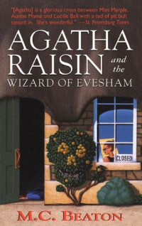 M.C. Beaton — 1999 (08) The Wizard Of Evesham (Agatha Raisin)
