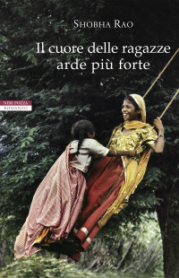 Shobha Rao — Il cuore delle ragazze arde più forte