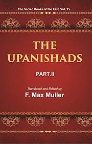 Friedrich Max Müller (editor, translation) — Sacred Books of the East, Hindu Vol 15 - The Upanishads, Part Two